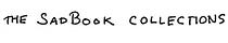 The Sadbook Collections