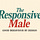 The Responsive Male