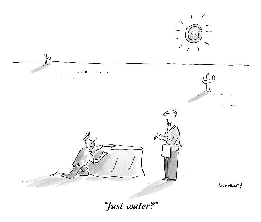 A Man Who Has Been Crawling Through The Desert by Liza Donnelly A Man Who Has Been Crawling Through The Desert by Liza Donnelly