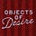 Objects of Desire