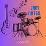 Jam Notes Podcast