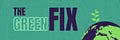 The Green Fix