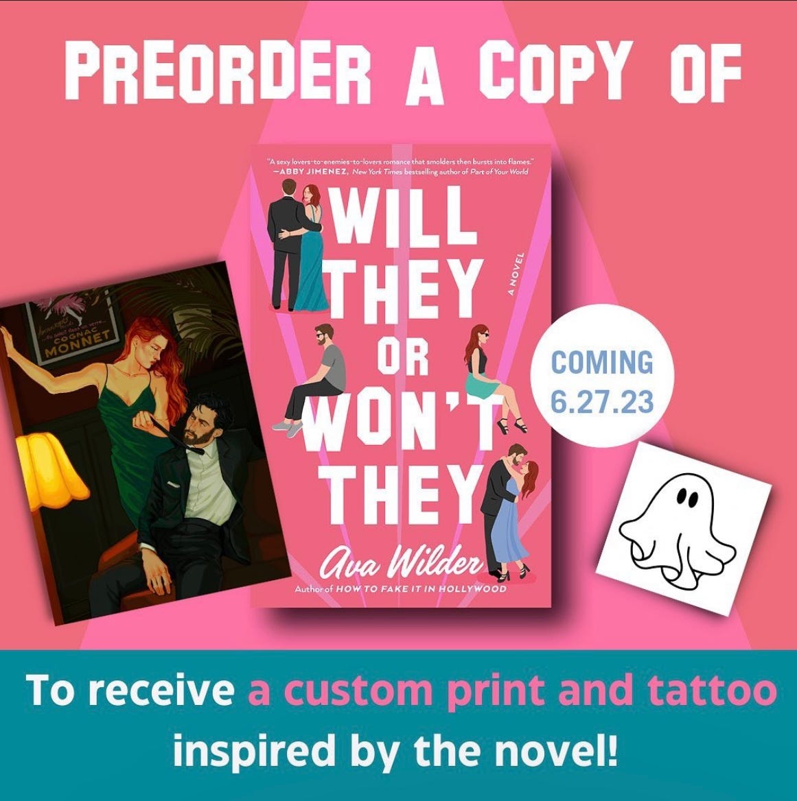 Graphic that says to preorder a copy of Will They or Won't They by Ava Wilder and receive a free art print and ghost tattoo! The print is SO hot and the tattoo is so cute!
