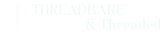 threadbare & threaded 