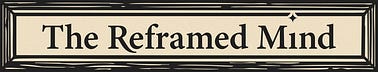 The Reframed Mind