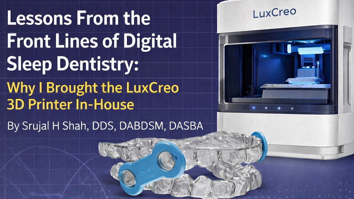 Lessons From the Front Lines of Digital Sleep Dentistry