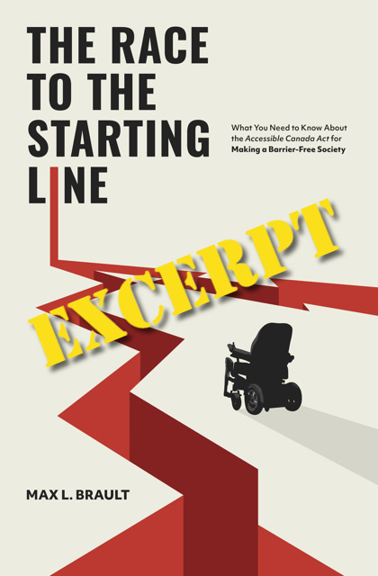 The Race to the Starting Line: What You Need to Know about the Accessible Canada Act for Making a Barrier-Free Society by Max L. Brault