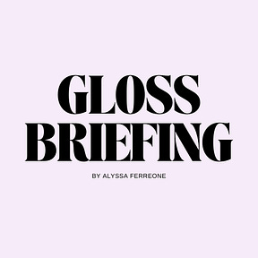 Gloss Briefing
