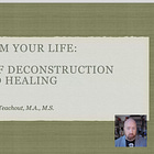 Reclaim Your Life: A Journey of Deconstruction and Healing