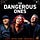 The Dangerous Ones Network