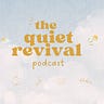the quiet revival
