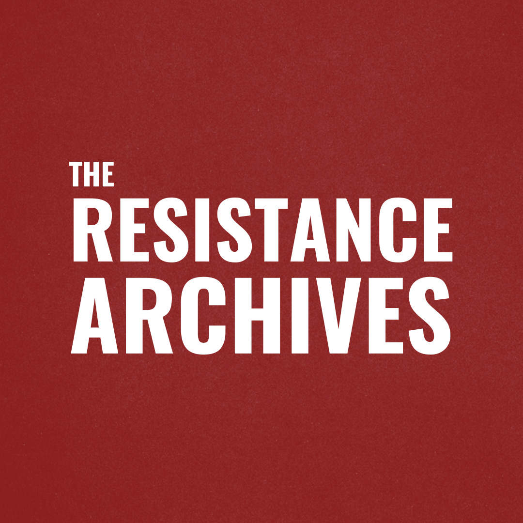 The Resistance Archives