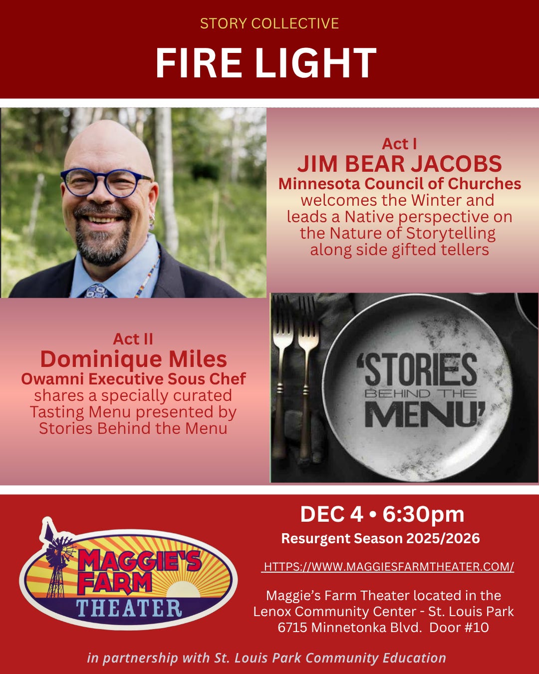 Fire Light: The Nature of Story Telling & Stories Behind the Menu • Thursday December 4th @ 6:30pm.                               $65.00