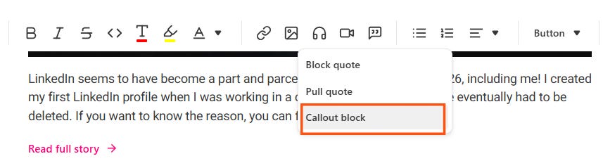 Substack editor formatting menu showing the callout block option for making important text stand out in a post. Substack editor formatting menu showing the callout block option for making important text stand out in a post.