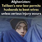 Talibanin laki vaimojen hakkaamisesta on puhdasta islamia – ”Tämä ei ole islamiin liittyvää” - väitteet ovat järjestelmällistä valkopesukampanjaa