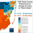 Issue #247: How Fraud in Miami's 1997 Mayor Election helped Dade County Change its name