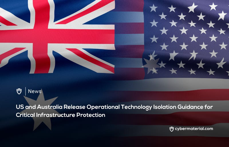 US and Australia Release OT Isolation Guidance