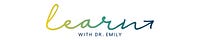 Learn with Dr. Emily®