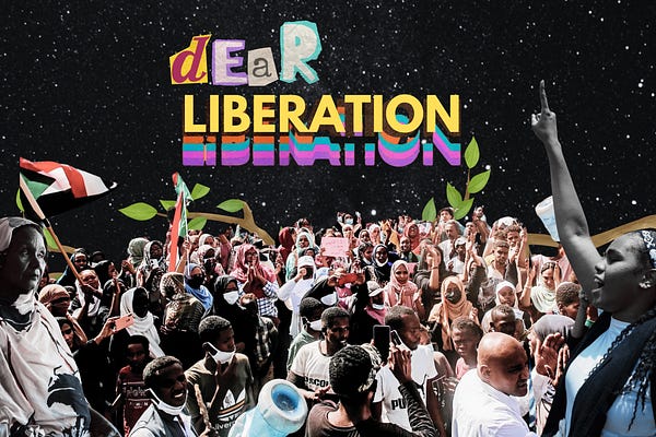 dear liberation | Fatima | Substack