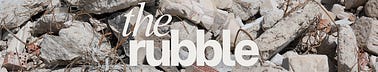 the rubble