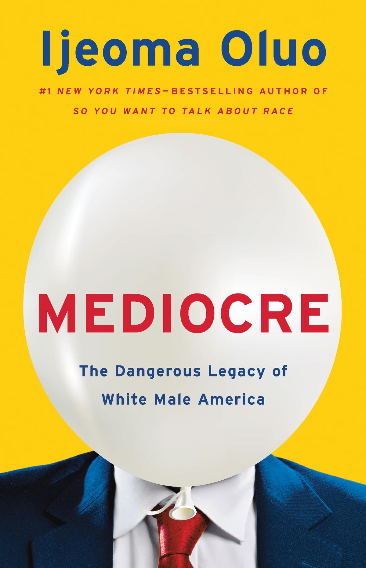 Cover of Mediocre: The Dangerous legacy of White Male America