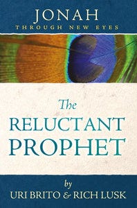 Jonah Through New Eyes: The Reluctant Prophet