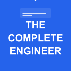 The Complete Engineer