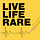 Live Life Rare