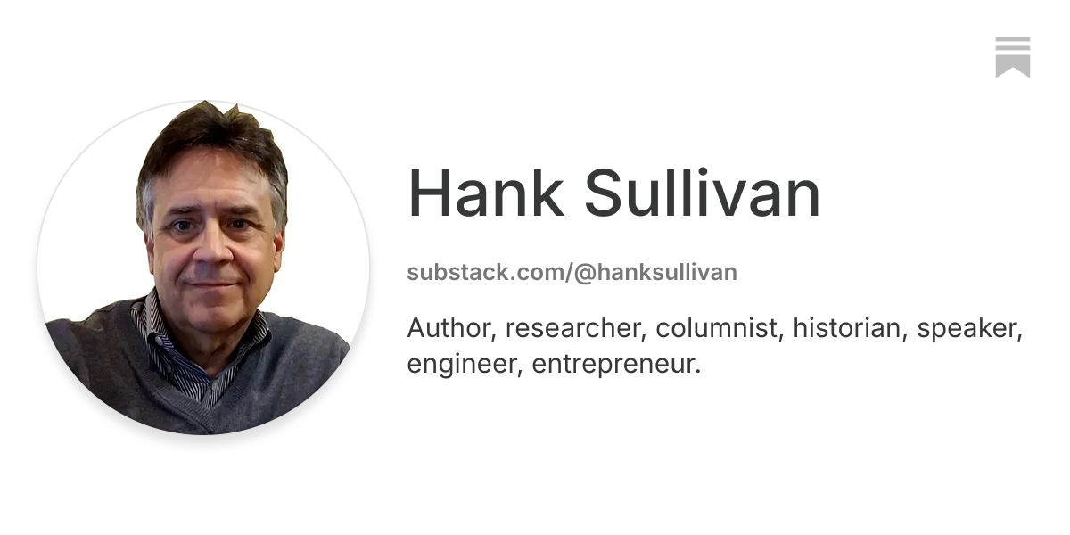 Hank Sullivan | Substack