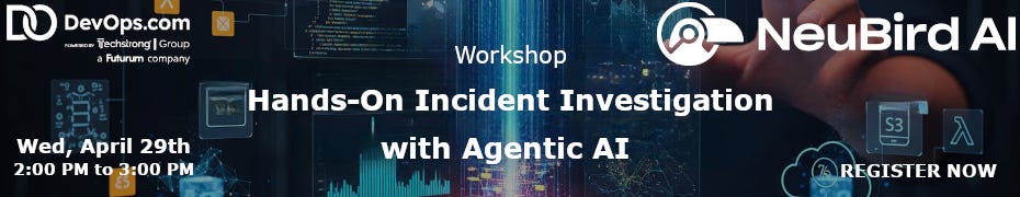 Hands-On Incident Investigation with Agentic AI (April 29th)