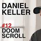 Doomscroll: Daniel Keller