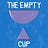 The Empty Cup