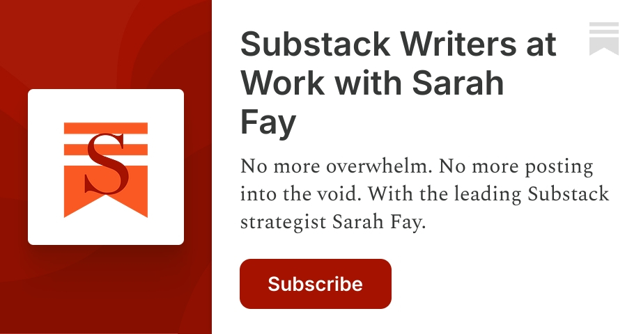 Substack Writers at Work with Sarah Fay | Substack