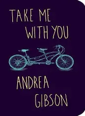 Image result for take me with you andrea gibson
