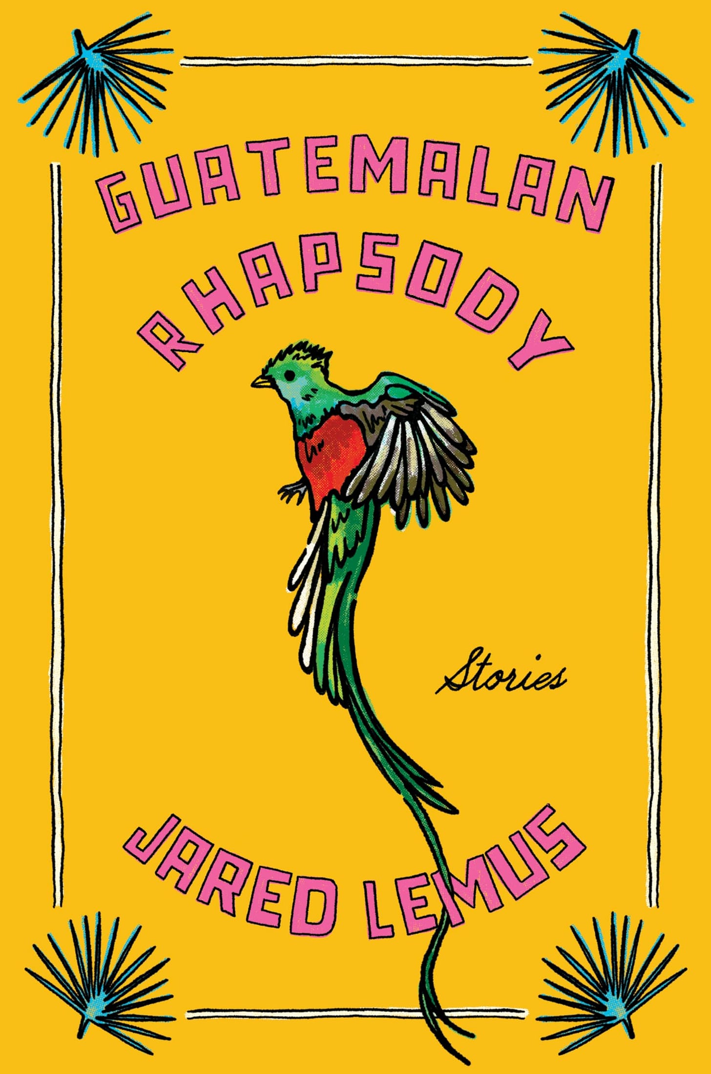 Guatemalan Rhapsody: Stories: Lemus, Jared: 9780063381643: Amazon.com: Books