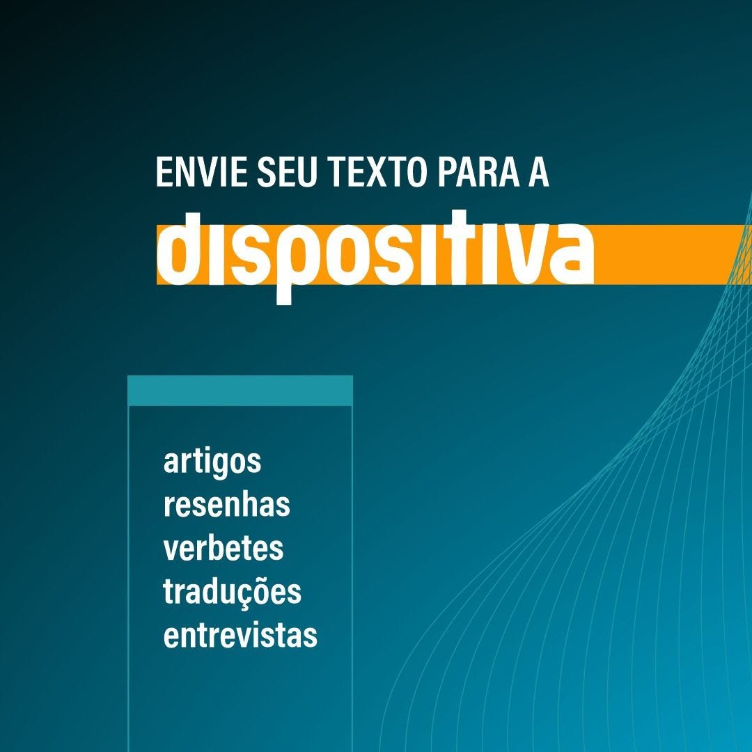 card: envie seu texto para a Dispositiva. Artigos, resenhas, verbetes, traduções, entrevistas