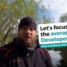 Let's Focus On The Average Developer