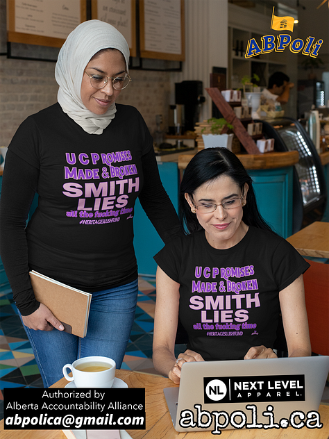 ABPOLI: NSFW UCPromises Made & Broken Smith Lies All The Fucking Time #HeritageSlushFund Designed by Alliance Co-Founder, ADC Next Level Unisex Tri-Blend Tee (Vintage Black) Limited Quantities Sized up to 3XL (Order a Size Up for a comfortable fit.) Fabric: 50% polyester, 25% combed ringspun cotton, and 25% rayon jersey 7.2 oz./lin. yd. 32 singles Fabric laundered for reduced shrinkage Features: 1x1 baby rib-knit set-in collar Satin label Sideseamed Designed, Printed and Shipped in CANADA All Net proceeds go to Alberta Accountability Alliance Authorized by Alberta Accountability Alliance abpolica@gmail.com