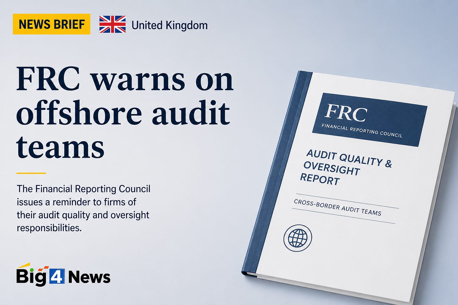 FRC Warns Big Four Over Growing Use of Offshore Audit Teams