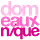 domeauxnique