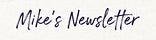 Mike's Newsletter 