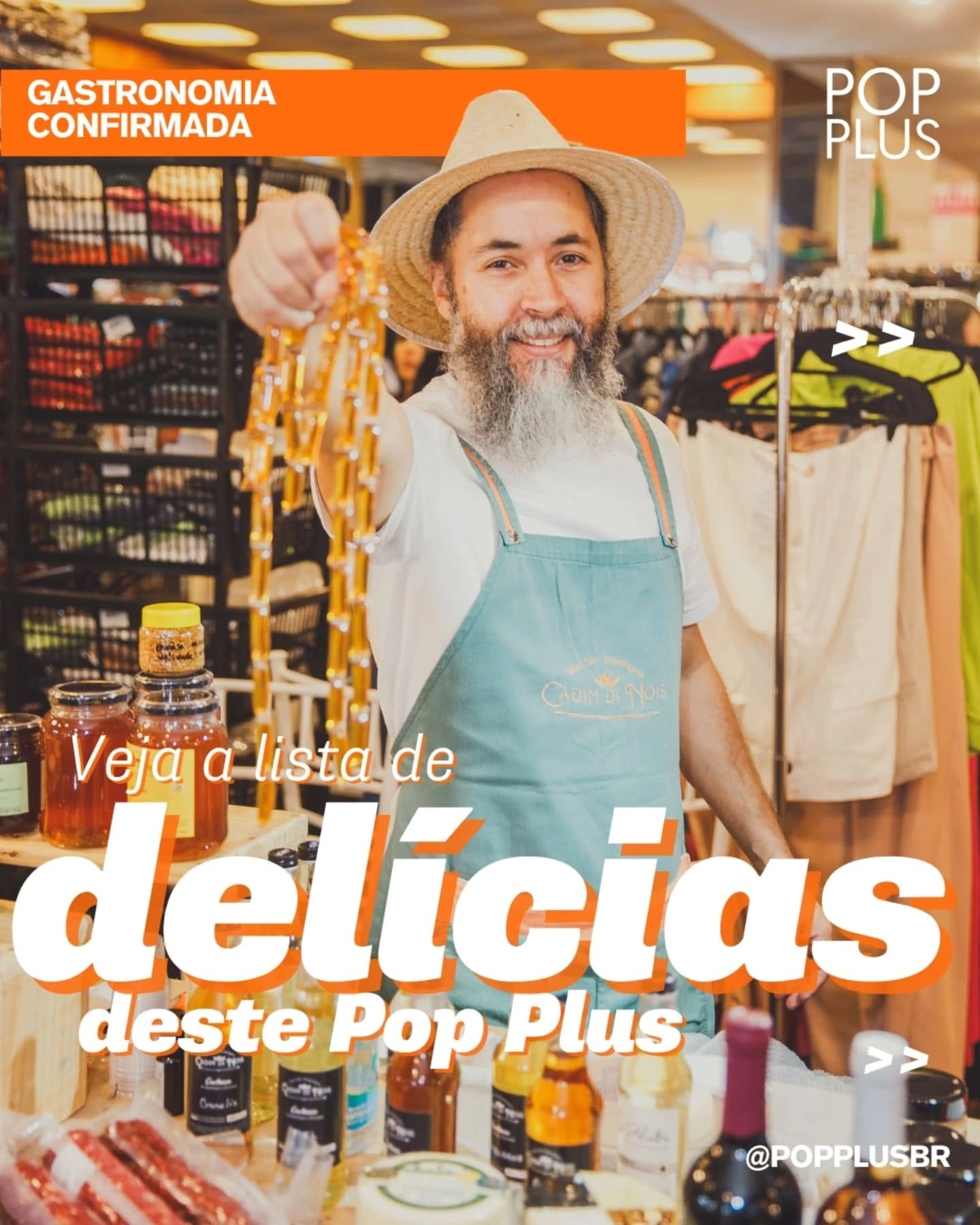 Pode ser uma imagem de 1 pessoa, banca de jornais e texto que diz "GASTRONOMIA CONFIRMADA 韩宝い宝 POP PLUS CHO Gondgps Veja α lista listade de delícias deli deste Pop Plus Oー度 @POPPLUSBR"