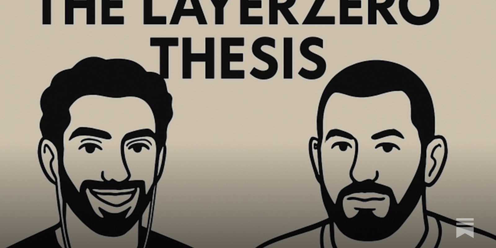 The LayerZero Thesis ft. Bryan Pellegrino - by Yash Chandak