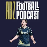 The ABZ Football Podcast