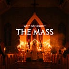 Why Catholic?