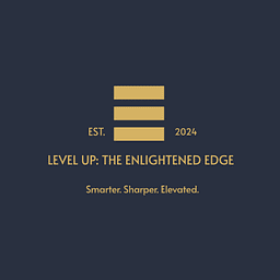 Level Up :The Enlightened Edge 