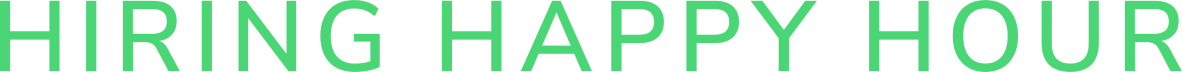 Hiring Happy Hour