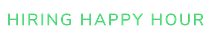 Hiring Happy Hour