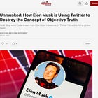 ICYMI: ‘Unmusked’ — My 2022 Investigation Into Elon Musk and the Twitter Operation 