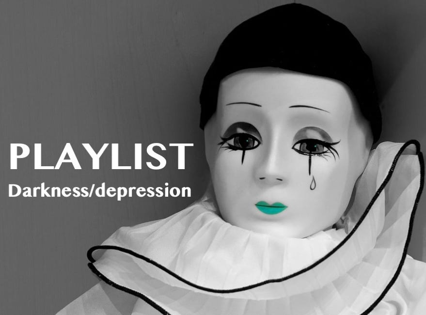 PLAYLIST: on darkness/depression